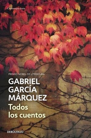 Todos los cuentos | 9788490322765 | Gabriel García Márquez | Librería Castillón - Comprar libros online Aragón, Barbastro