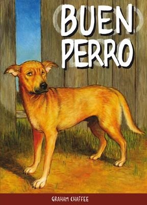 BUEN PERRO | 9788415724223 | CHAFFEE, GRAHAM | Librería Castillón - Comprar libros online Aragón, Barbastro