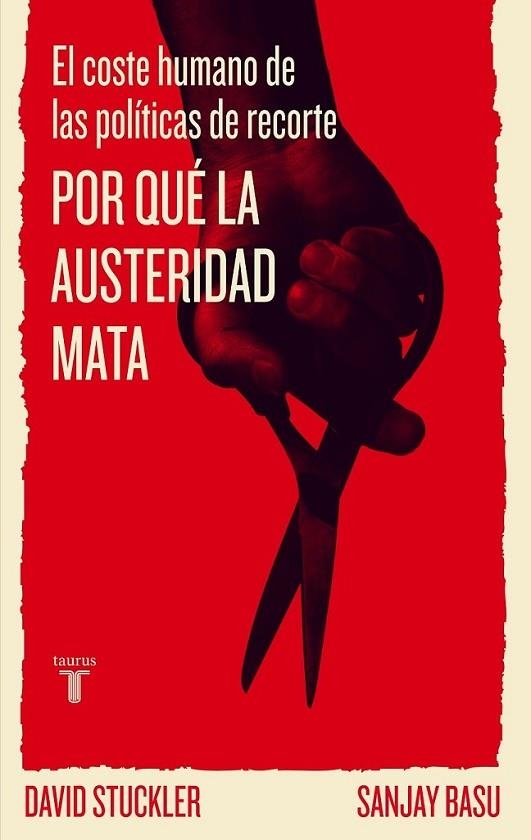 Por qué la austeridad mata | 9788430602186 | David Stuckler | Librería Castillón - Comprar libros online Aragón, Barbastro