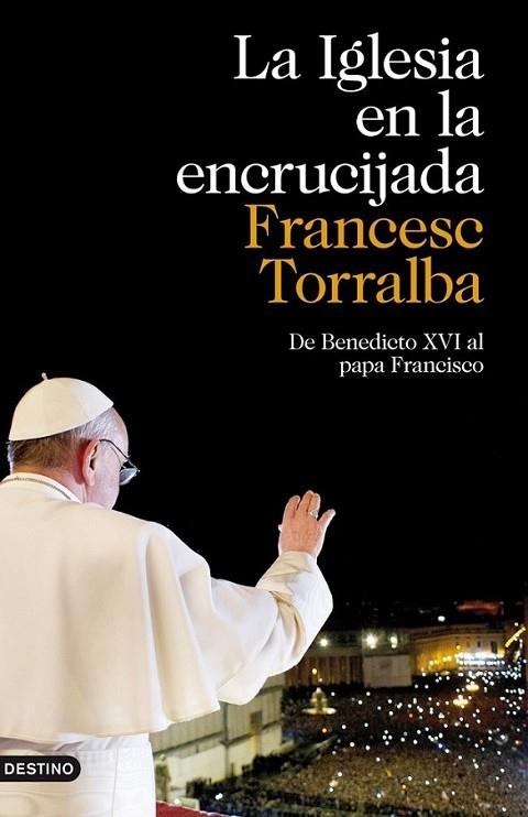 La Iglesia en la encrucijada | 9788423346929 | Torralba Roselló, Francesc | Librería Castillón - Comprar libros online Aragón, Barbastro