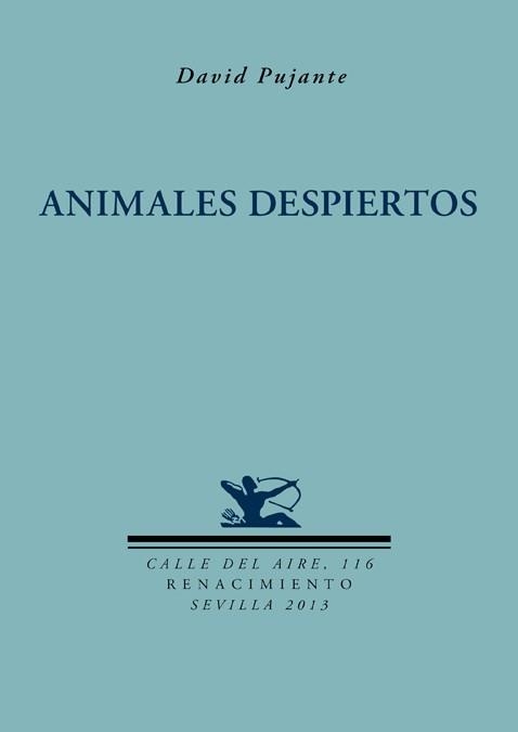 Animales despiertos | 9788484727781 | Pujante, David | Librería Castillón - Comprar libros online Aragón, Barbastro