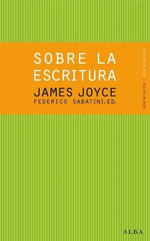 Sobre la escritura. James Joyce | 9788484288619 | Joyce, James | Librería Castillón - Comprar libros online Aragón, Barbastro