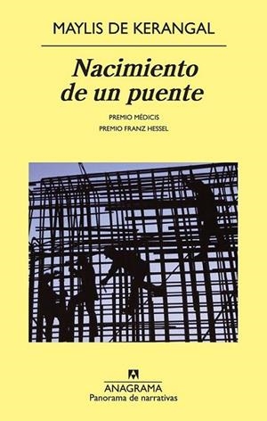 Nacimiento de un puente | 9788433978684 | Kerangal, Maylis de | Librería Castillón - Comprar libros online Aragón, Barbastro
