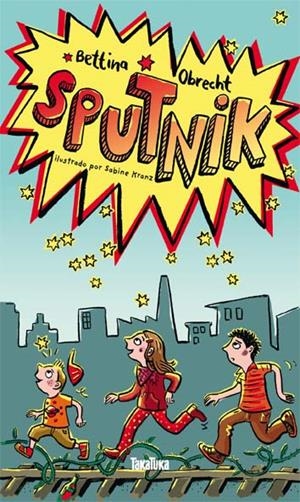 SPUTNIK | 9788492696963 | OBRECHT, BETTINA; KRANZ, SABINE | Librería Castillón - Comprar libros online Aragón, Barbastro