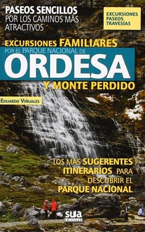 EXCURSIONES FAMILIARES POR EL PN ORDESA Y MONTE PERDIDO | 9788482165240 | VIÑUALES COBOS, EDUARDO | Librería Castillón - Comprar libros online Aragón, Barbastro