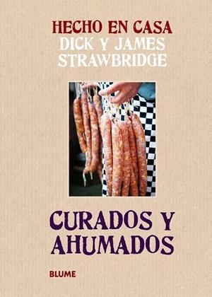 Hecho en casa. Curados y ahumados | 9788415317159 | Strawbridge, Dick; Strawbridge, James | Librería Castillón - Comprar libros online Aragón, Barbastro