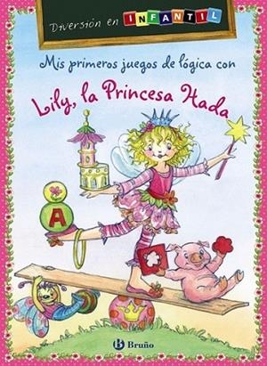 Mis primeros juegos de lógica con Lily, la Princesa Hada | 9788421699560 | Carstens, Birgitt | Librería Castillón - Comprar libros online Aragón, Barbastro