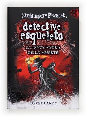 DETECTIVE ESQUELETO VI : LA INVOCADORA DE LA MUERTE | 9788467561593 | Landy, Derek | Librería Castillón - Comprar libros online Aragón, Barbastro