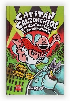 EL CAPITAN CALZONCILLOS Y EL CONTRAATAQUE DE COCOLISO CACAPIPI | 9788467551914 | Pilkey, Dav | Librería Castillón - Comprar libros online Aragón, Barbastro