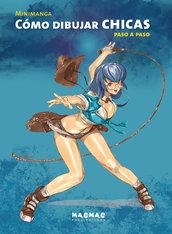 Minimanga : cómo dibujar chicas, paso a paso | 9788496805972 | Ikari Studio | Librería Castillón - Comprar libros online Aragón, Barbastro