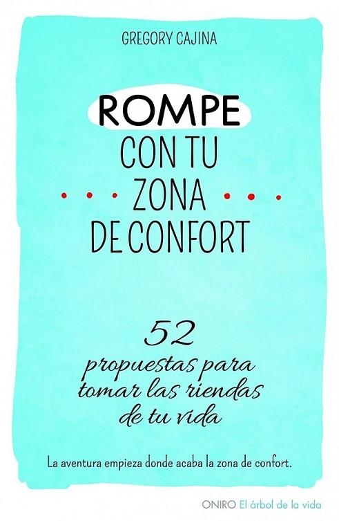 Rompe con tu zona de confort | 9788497546577 | Cajina, Gregory | Librería Castillón - Comprar libros online Aragón, Barbastro