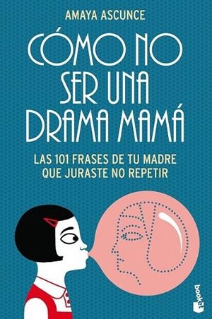 Cómo no ser una drama mamá | 9788408113133 | Ascunce, Amaya | Librería Castillón - Comprar libros online Aragón, Barbastro