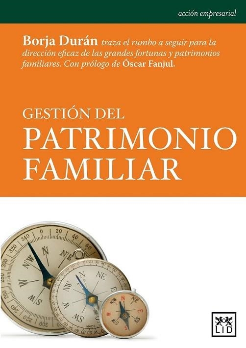 Gestión del patrimonio familiar | 9788483567654 | Durán Carredano, Borja; Fanjul Martín, Oscar | Librería Castillón - Comprar libros online Aragón, Barbastro