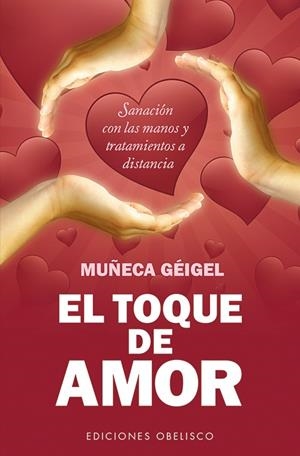 Toque de amor, El | 9788497779371 | GEIGEL, MUÑECA | Librería Castillón - Comprar libros online Aragón, Barbastro