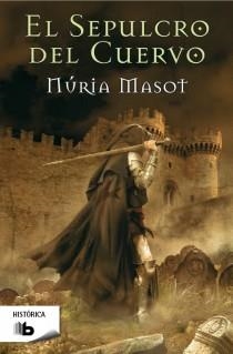 El sepulcro del cuervo | 9788498727975 | Masot Vilardell, Nuria | Librería Castillón - Comprar libros online Aragón, Barbastro