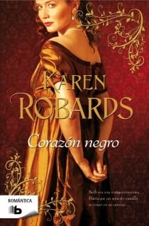 Corazón negro | 9788498727982 | Karen Robards | Librería Castillón - Comprar libros online Aragón, Barbastro