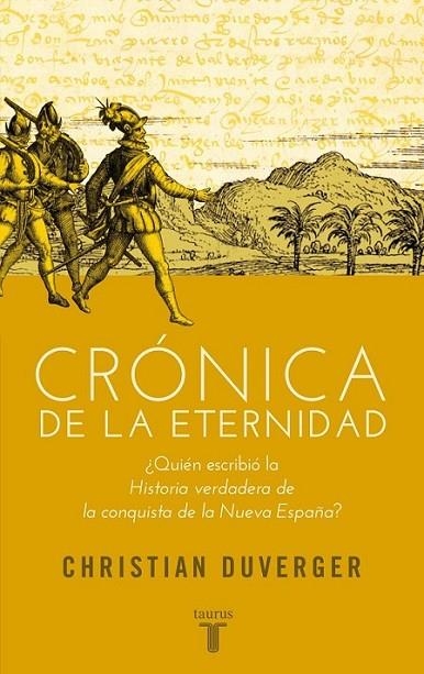 Crónica de la eternidad | 9788430607068 | Duverger, Christian | Librería Castillón - Comprar libros online Aragón, Barbastro