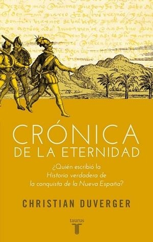 Crónica de la eternidad | 9788430607068 | Duverger, Christian | Librería Castillón - Comprar libros online Aragón, Barbastro
