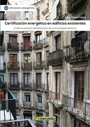 Certificación energética en edificios existentes | 9788426720566 | Pérez Cobos, Sergi | Librería Castillón - Comprar libros online Aragón, Barbastro