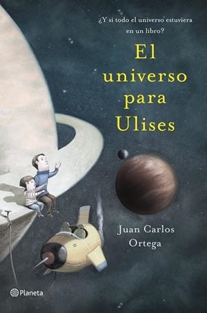 El universo para Ulises | 9788408041122 | Ortega, Juan Carlos | Librería Castillón - Comprar libros online Aragón, Barbastro