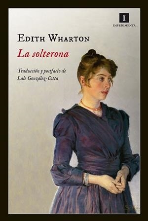 La solterona | 9788415578734 | Wharton, Edith | Librería Castillón - Comprar libros online Aragón, Barbastro