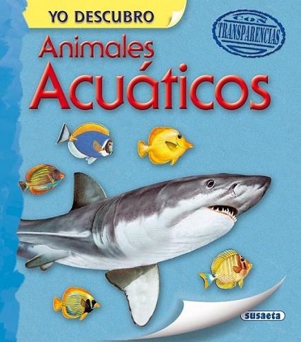 Animales acuáticos - Yo descubro | 9788467724264 | Susaeta, Equipo | Librería Castillón - Comprar libros online Aragón, Barbastro