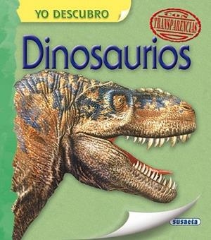 Dinosaurios - Yo descubro | 9788467724288 | Susaeta, Equipo | Librería Castillón - Comprar libros online Aragón, Barbastro