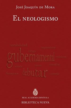 EL NEOLOGISMO | 9788499406510 | DE MORA, JOSÉ JOAQUÍN | Librería Castillón - Comprar libros online Aragón, Barbastro