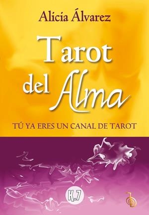 Tarot del Alma | 9788496112148 | Álvarez Gallardo, Alicia | Librería Castillón - Comprar libros online Aragón, Barbastro