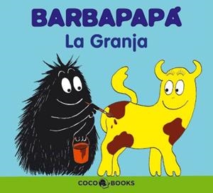 Barbapapá. La granja | 9788493562700 | Tison, Annette; Taylor, Talus | Librería Castillón - Comprar libros online Aragón, Barbastro
