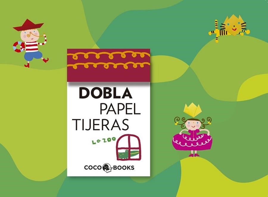 DOBLA PAPEL TIJERA | 9788493962128 | LA ZOO | Librería Castillón - Comprar libros online Aragón, Barbastro