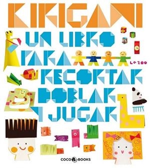 KIRIGAMI UN LIBRO PARA RECORTAR DOBLAR Y JUGAR | 9788493782122 | ZOO, LA | Librería Castillón - Comprar libros online Aragón, Barbastro