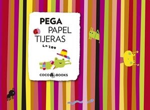 PEGA PAPEL TIJERA | 9788493962104 | LA ZOO | Librería Castillón - Comprar libros online Aragón, Barbastro