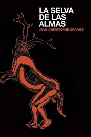 La selva de las Almas | 9788425349713 | GRANGE, JEAN-CHRISTOPHE | Librería Castillón - Comprar libros online Aragón, Barbastro