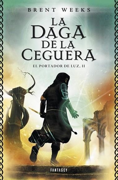 La Daga de la Ceguera (El Portador de Luz 2) | 9788415831068 | WEEKS, BRENT | Librería Castillón - Comprar libros online Aragón, Barbastro
