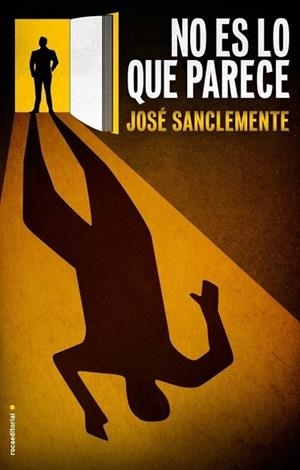 No es lo que parece | 9788499185774 | José Sanclemente | Librería Castillón - Comprar libros online Aragón, Barbastro