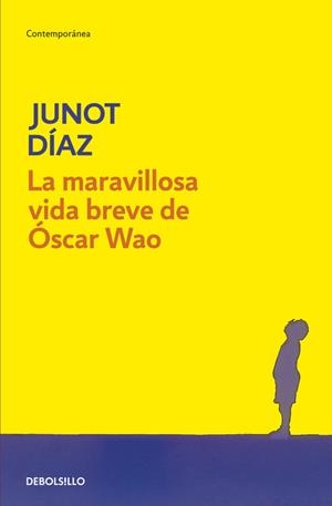 MARAVILLOSA VIDA BREVE DE OSCAR WAO, LA | 9788483466094 | Junot Díaz | Librería Castillón - Comprar libros online Aragón, Barbastro