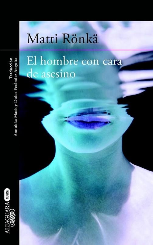 El hombre con cara de asesino | 9788420413310 | Matti Rönkä | Librería Castillón - Comprar libros online Aragón, Barbastro