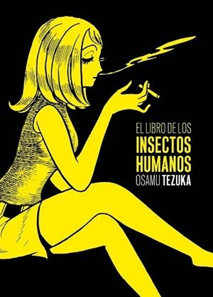 El libro de los insectos humanos | 9788415685203 | Tezuka, Osamu | Librería Castillón - Comprar libros online Aragón, Barbastro