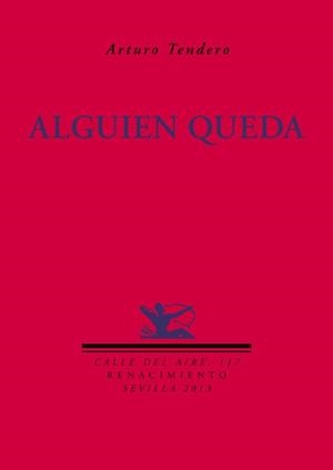 Alguien queda | 9788484727842 | Tendero, Arturo | Librería Castillón - Comprar libros online Aragón, Barbastro