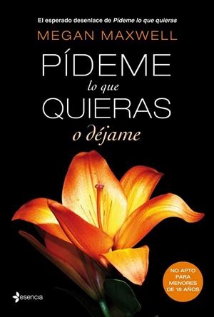 Pídeme lo que quieras o déjame | 9788408118282 | Maxwell, Megan | Librería Castillón - Comprar libros online Aragón, Barbastro