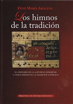 Los himnos de la tradición | 9788422016281 | Félix María, Arocena Solano | Librería Castillón - Comprar libros online Aragón, Barbastro