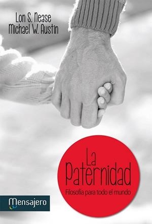 La Paternidad | 9788427134782 | S. Nease, Lon; W. Austin, Michael | Librería Castillón - Comprar libros online Aragón, Barbastro