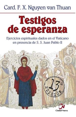 Testigos de esperanza | 9788489651890 | Nguyen Van Thuan, F.-X. | Librería Castillón - Comprar libros online Aragón, Barbastro