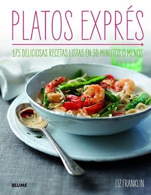 Platos exprés | 9788415317296 | Franklin, Liz | Librería Castillón - Comprar libros online Aragón, Barbastro