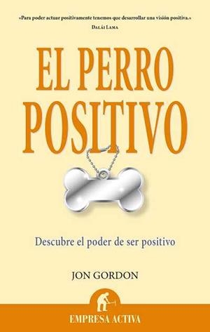 El perro positivo | 9788496627642 | Gordon, Jon | Librería Castillón - Comprar libros online Aragón, Barbastro