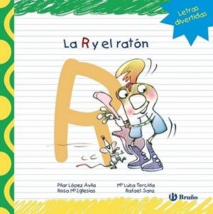 La R y el ratón | 9788421678893 | López Ávila, Pilar; Sanz, Rafael; Iglesias, Rosa M.ª | Librería Castillón - Comprar libros online Aragón, Barbastro
