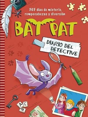 Diario del detective - Bat Pat | 9788490430521 | PAVANELLO, ROBERTO | Librería Castillón - Comprar libros online Aragón, Barbastro