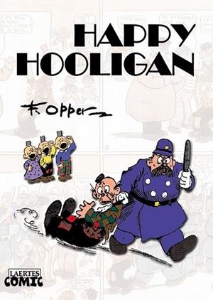 Happy Hooligan | 9788475849249 | Opper, Fredrick Burr | Librería Castillón - Comprar libros online Aragón, Barbastro