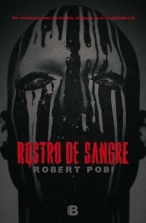 Rostro de sangre | 9788466653725 | Pobi, Robert | Librería Castillón - Comprar libros online Aragón, Barbastro